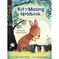 Kit and the Missing Notebook A Book about Calming Anxiety
