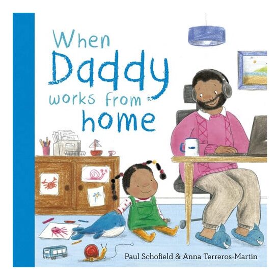 When Daddy Works from Home