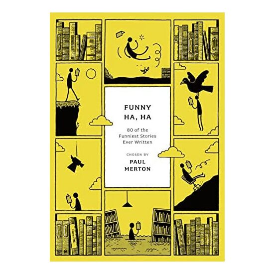 Funny Ha, Ha 80 of the Funniest Stories Ever Written