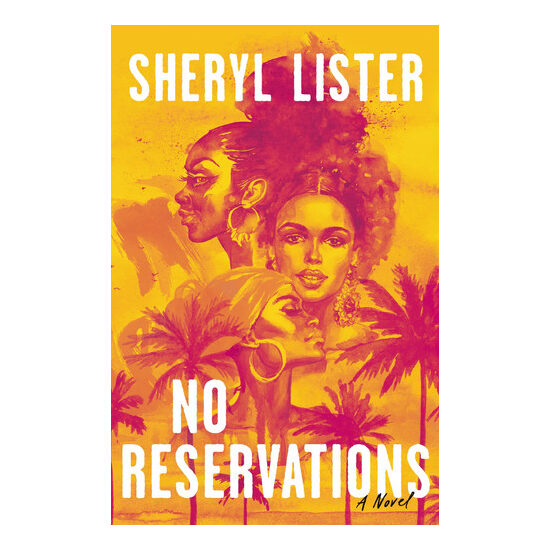 No Reservations A Novel of Friendship