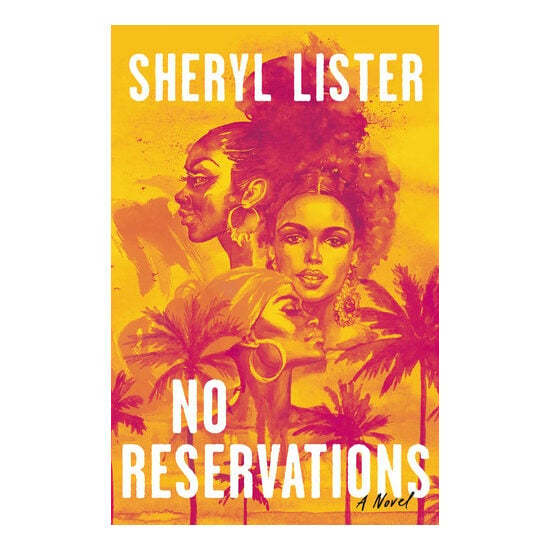 No Reservations A Novel of Friendship