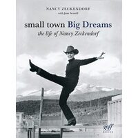 Small Town Big Dreams The Life of Nancy Zeckendorf