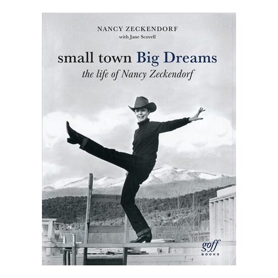 Small Town Big Dreams The Life of Nancy Zeckendorf