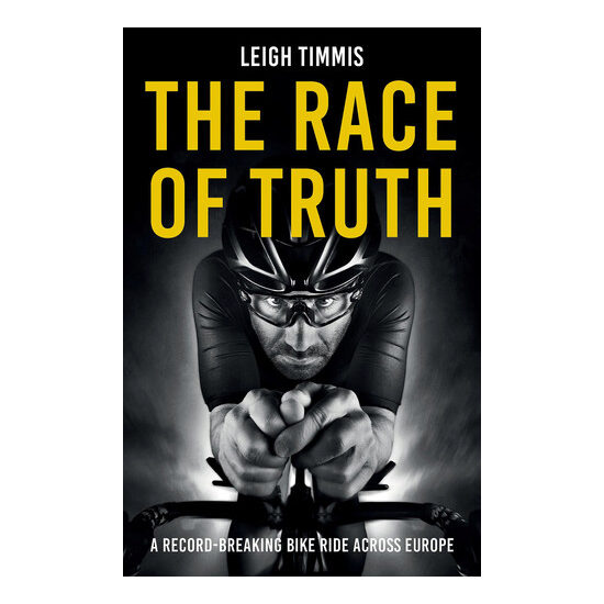 The Race of Truth A Record-Breaking Bike Ride Across Europe