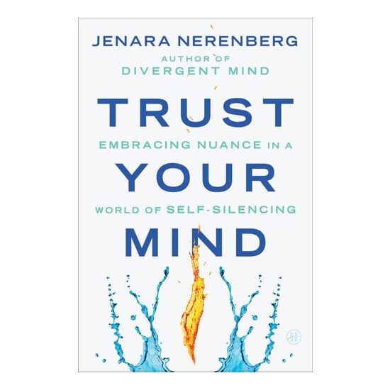 Trust Your Mind Embracing Nuance in a World of Self-Silencing