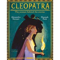 Cleopatra The Woman Behind the Stories