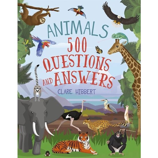 Animals: 500 Questions and Answers