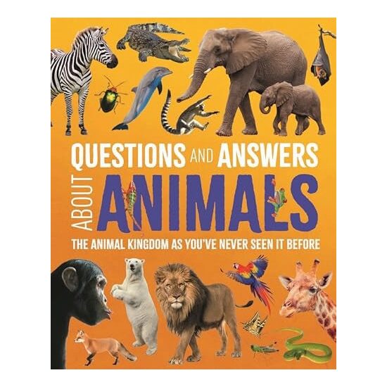 Questions and Answers about Animals - The Animal Kingdom As Youve Never Seen It Before