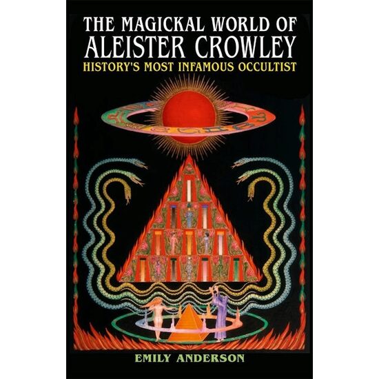 The Magickal World of Aleister Crowley