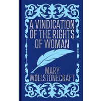 A Vindication of the Rights of Woman