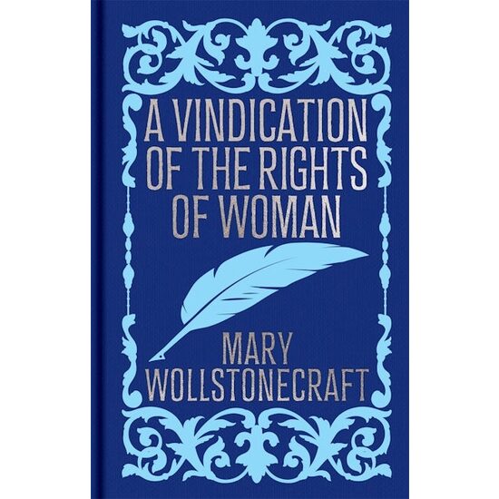 A Vindication of the Rights of Woman