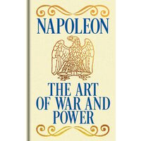Napoleon's The Art of War and Power