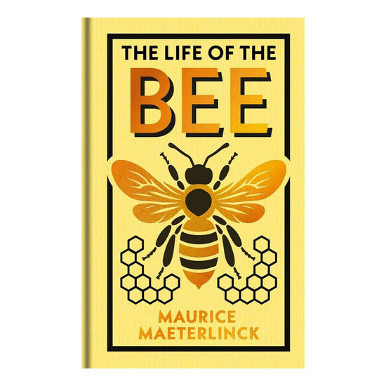 The Life of the Bee