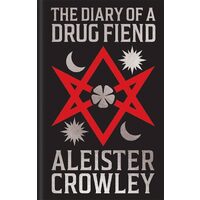 The Diary of a Drug Fiend