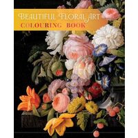 Beautiful Floral Art Colouring Book
