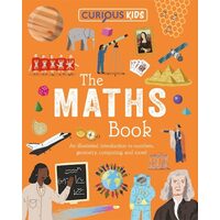 Curious Kids: The Maths Book