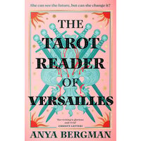 The Tarot Reader of Versailles The Spellbinding New Novel from the International Bestselling Author of the WITCHES of VARDO