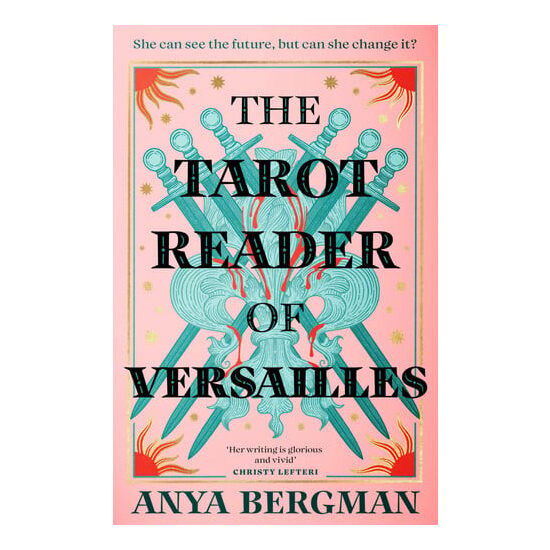 The Tarot Reader of Versailles The Spellbinding New Novel from the International Bestselling Author of the WITCHES of VARDO