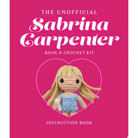 The Unofficial Sabrina Carpenter Book and Crochet Kit Includes Everything to Crochet Your Own Sabrina - Sabrina Carpenter Fact & Project Book, 4 Colors of Yarn, Crochet Hook, Beads, Yarn & Beading Needles, Plastic Safety Eyes, Fiberfill Stuffing
