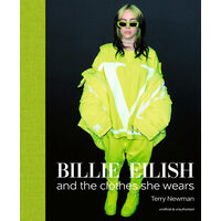 Billie Eilish And the Clothes She Wears