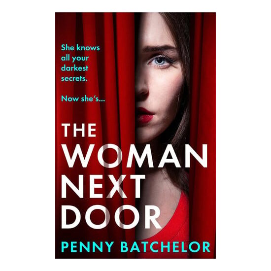 The Woman Next Door: A Gripping and Addictive Psychological Thriller with a Shocking Twist for 2025!