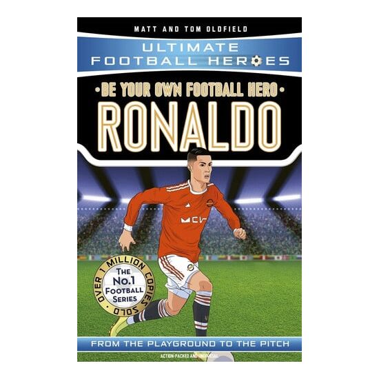 Be Your Own Football Hero: Ronaldo From the Playground to the Pitch