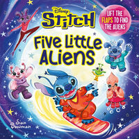 Disney Stitch Five Little Aliens: A Lift-The-Flap Picture Book