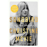 Songbird An Intimate Biography of Christine McVie