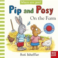 On the Farm (Pip and Posy, Where Are You?)