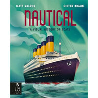 Nautical A Visual History of Boats