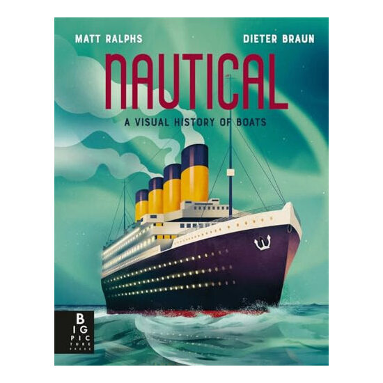 Nautical A Visual History of Boats