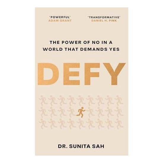 Defy The Power of No in a World That Demands Yes