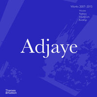 Adjaye: Works 2007–2015