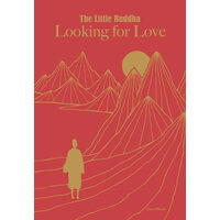 The Little Buddha: Looking for Love