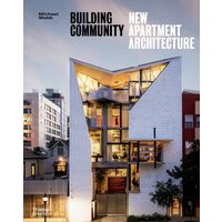 Building Community: New Apartment Architecture