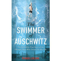 The Swimmer of Auschwitz
