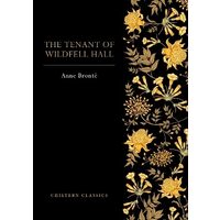 The Tenant of Wildfell Hall by Anne Bronte
