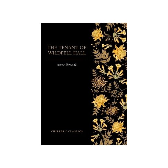 The Tenant of Wildfell Hall by Anne Bronte