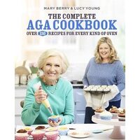 Complete Aga Cookbook - Mary Berry