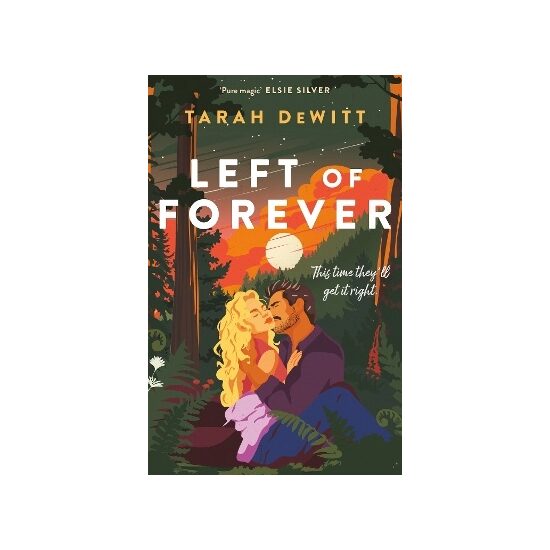 Left of Forever : Tarah DeWitt