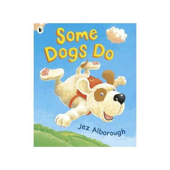 Some Dogs Do by Alborough, Jez