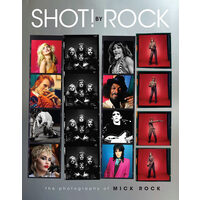 Shot by Rock: The Photography of Mick Rock