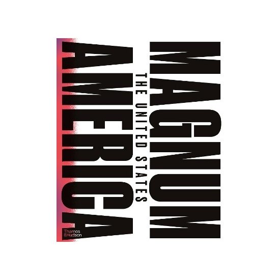 Magnum America : Peter Van Agtmael (editor)