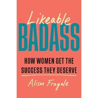 Likeable Badass by Alison Fragale