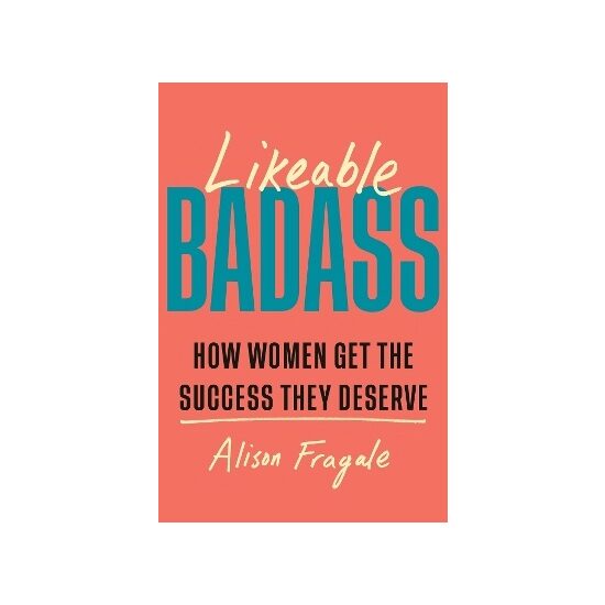 Likeable Badass by Alison Fragale - Imagine 1