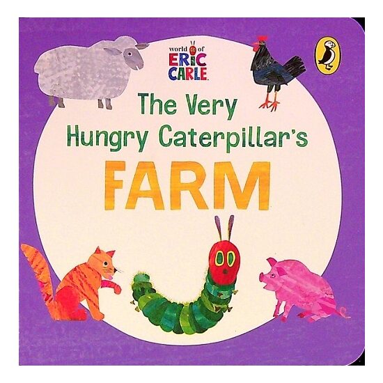 The Very Hungry Caterpillar's Farm (World of Eric Carle)