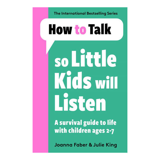 How to Talk So Little Kids Will Listen