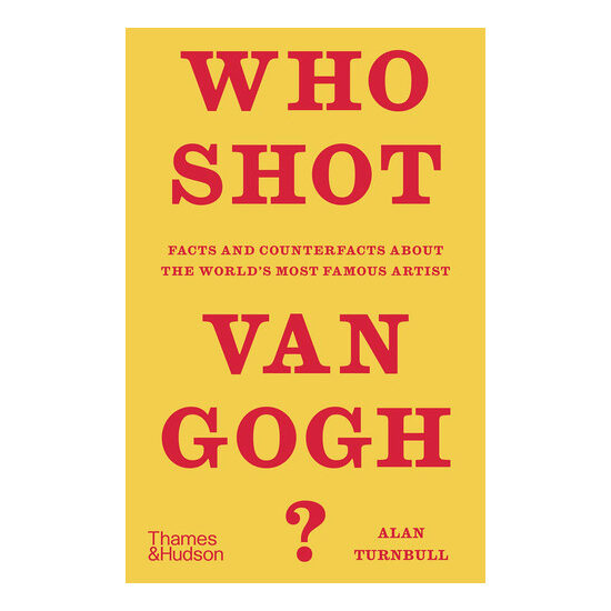 Who Shot Van Gogh?