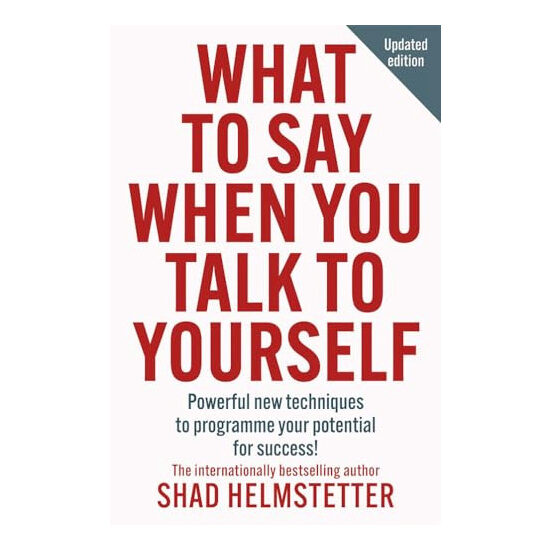 What to Say When You Talk to Yourself