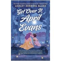 Get Over It, April Evans